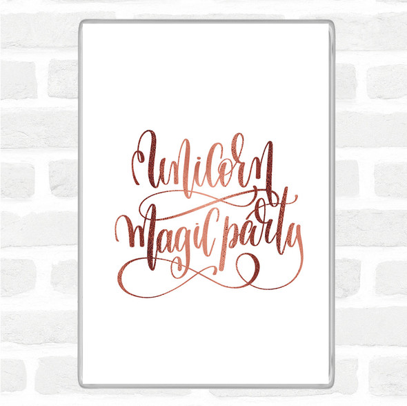 Rose Gold Unicorn Party Quote Magnet