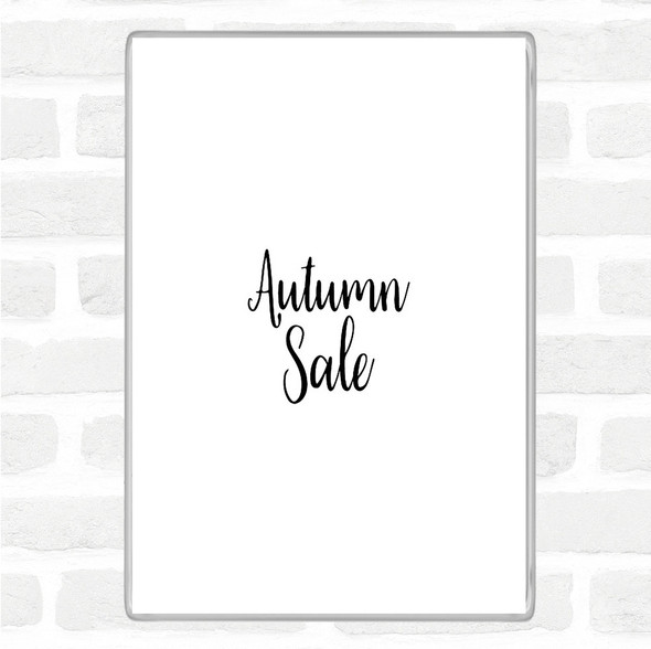 White Black Autumn Sale Quote Magnet