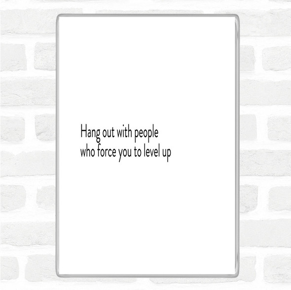 White Black Level Up Quote Magnet