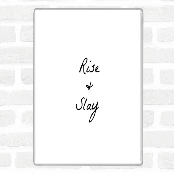 White Black Rise And Slay Quote Magnet