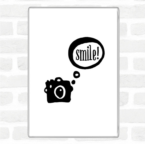 White Black Smile Camera Quote Magnet
