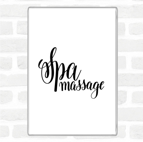 White Black Spa Massage Quote Magnet