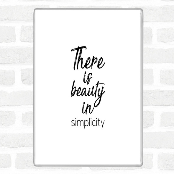 White Black Beauty In Simplicity Quote Magnet