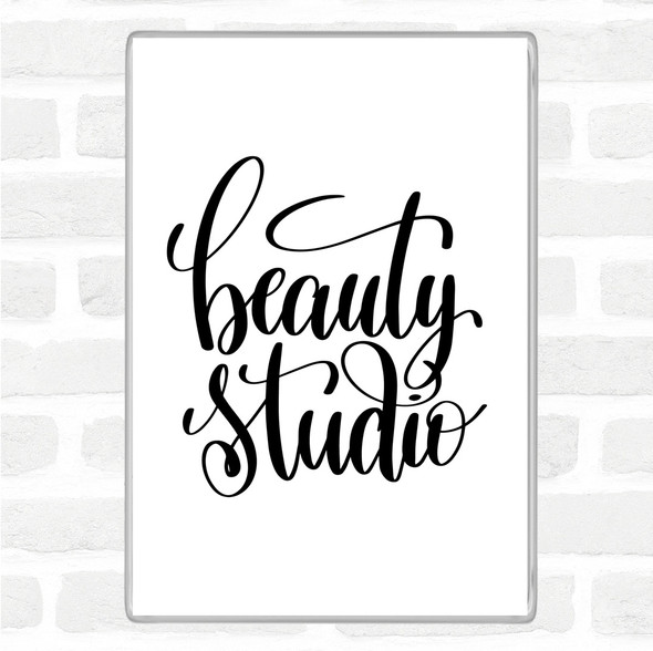 White Black Beauty Studio Quote Magnet
