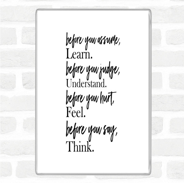 White Black Before You Judge Quote Magnet