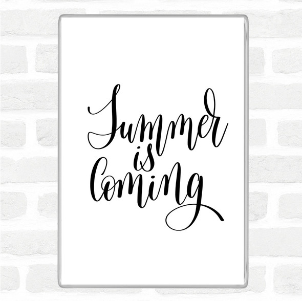 White Black Summer Is Coming Quote Magnet