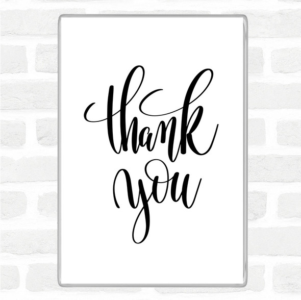 White Black Thank You Swirl Quote Magnet