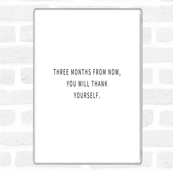 White Black Thank Yourself Quote Magnet
