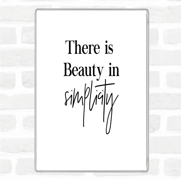 White Black There Is Beauty Quote Magnet