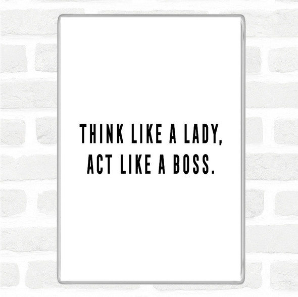 White Black Act Like A Boss Quote Magnet