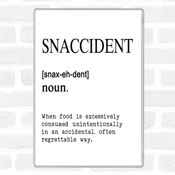 White Black Word Definition Snaccident Quote Magnet