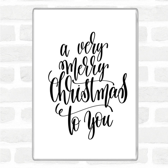 White Black Christmas Ha Very Merry Quote Magnet