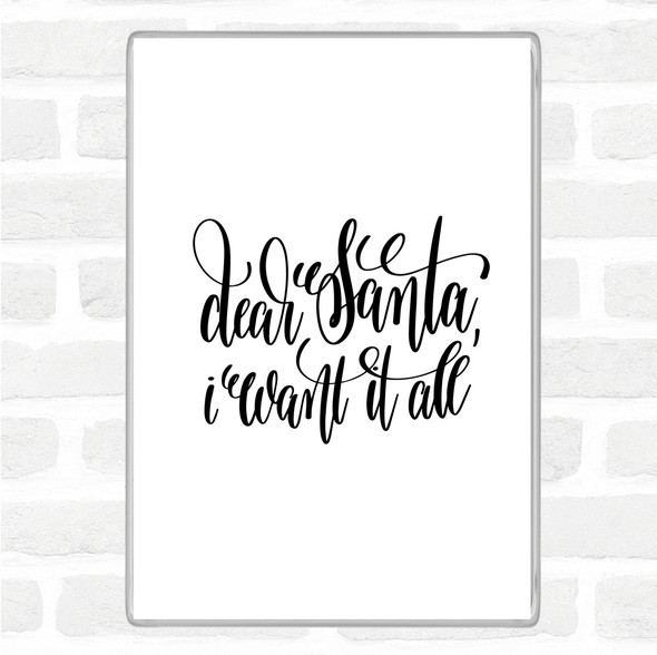 White Black Christmas I Want It All Quote Magnet