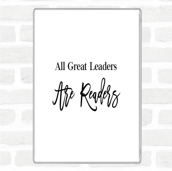 White Black All Great Leaders Quote Magnet