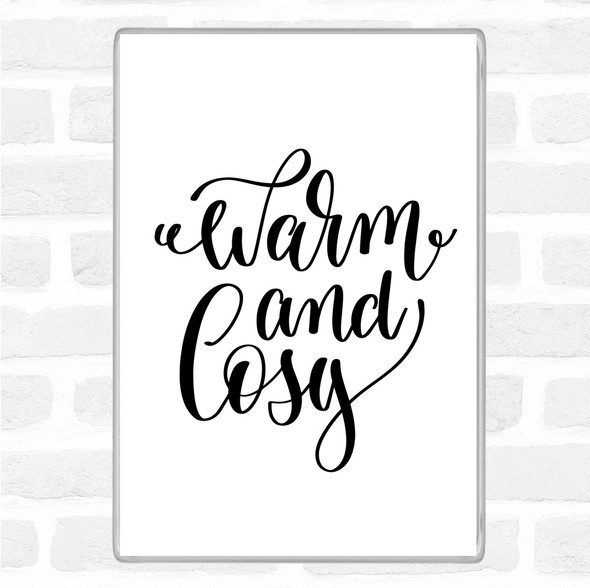 White Black Christmas Warm And Cosy Quote Magnet