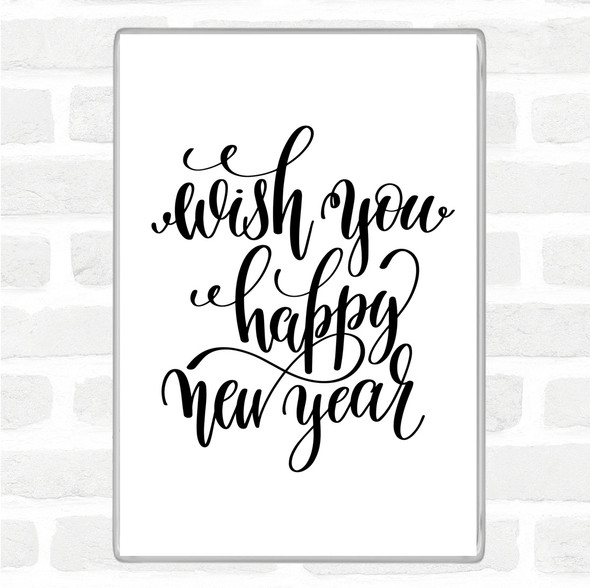 White Black Christmas Wish Happy New Year Quote Magnet