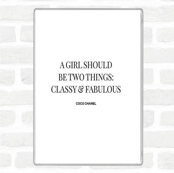 White Black Coco Chanel Classy & Fabulous Quote Magnet