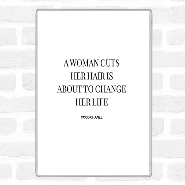 White Black Coco Chanel Cut Hair Quote Magnet