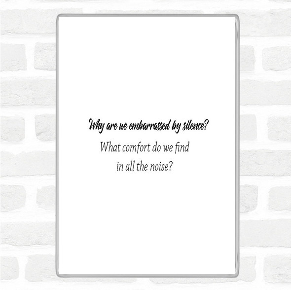 White Black All The Noise Quote Magnet