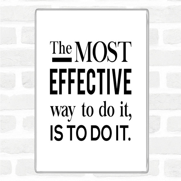 White Black Effective Way Quote Magnet