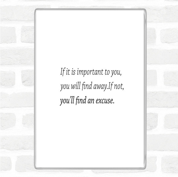 White Black Find A Way Quote Magnet