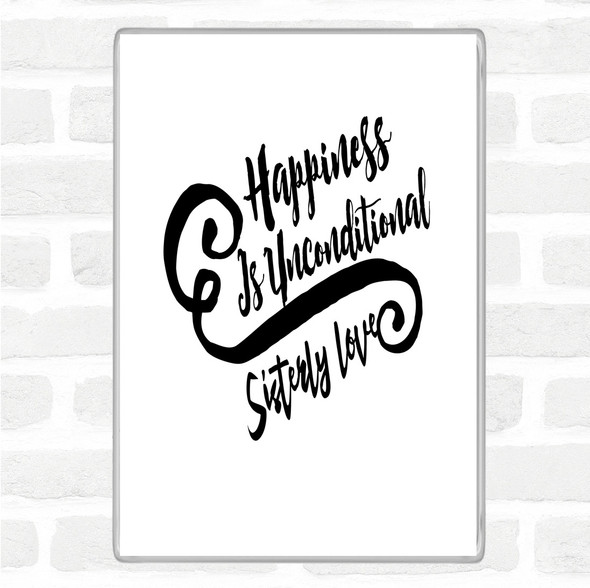 White Black Happiness Is Quote Magnet