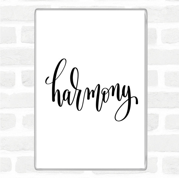 White Black Harmony Quote Magnet