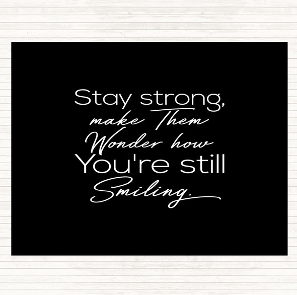 Black White Still Smiling Quote Mouse Mat