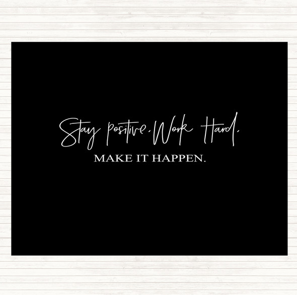 Black White Work Hard Make It Happen Quote Mouse Mat