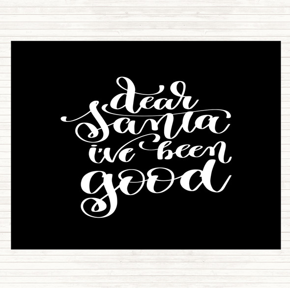 Black White Christmas Santa I've Been Good Quote Mouse Mat