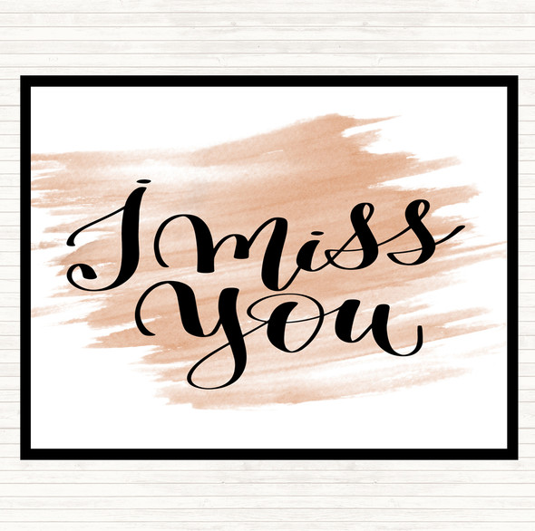 Watercolour I Miss You Quote Mouse Mat