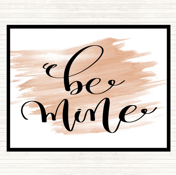 Watercolour Be Mine Quote Mouse Mat