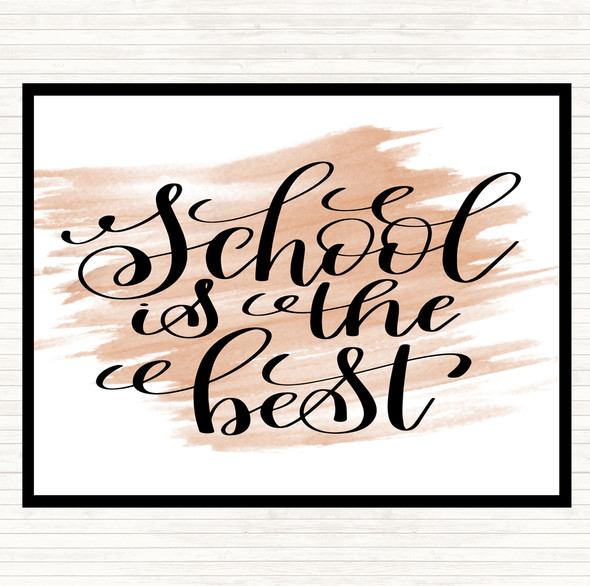 Watercolour School Is The Best Quote Mouse Mat