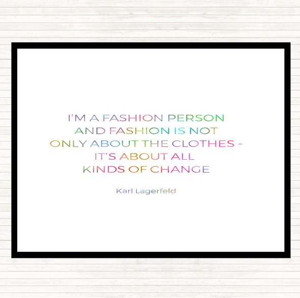 Karl Lagerfield Fashion About Change Rainbow Quote Mouse Mat