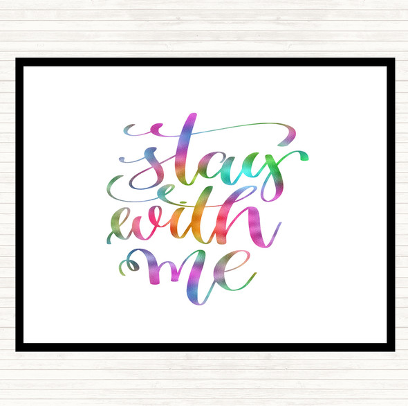 Stay Me Rainbow Quote Mouse Mat
