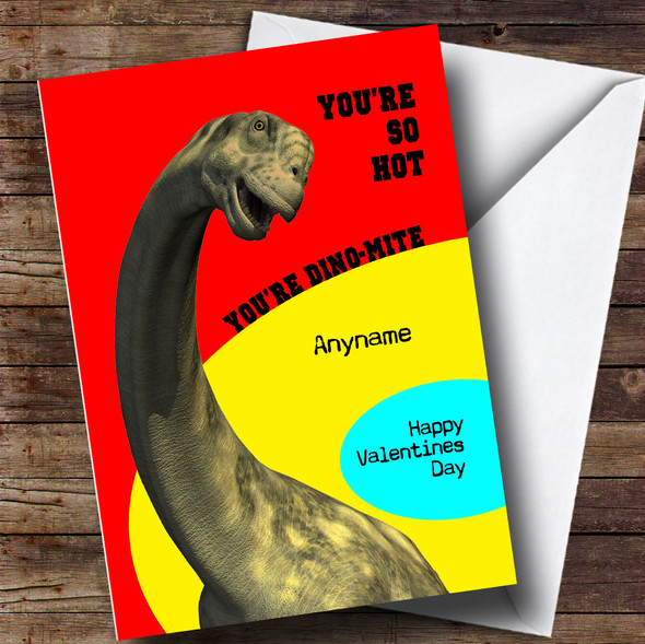 Funny Dinosaur Dinomite Valentines Customised Card