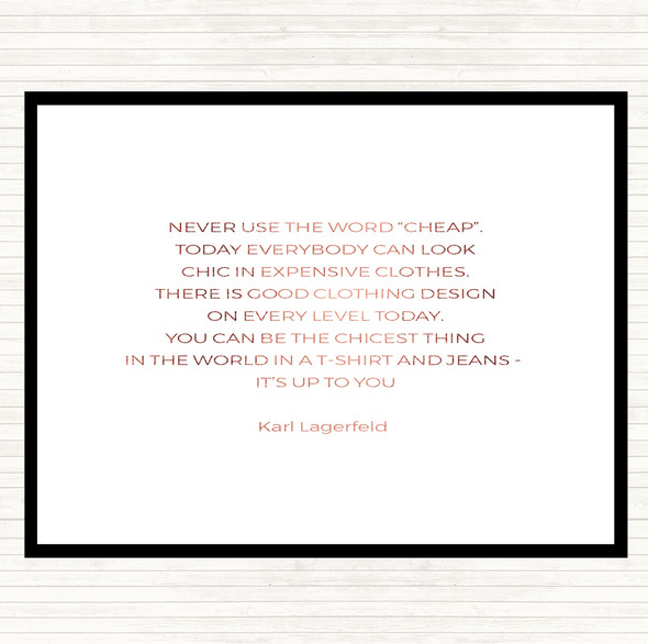 Rose Gold Karl Lagerfield Never Use Cheap Quote Mouse Mat