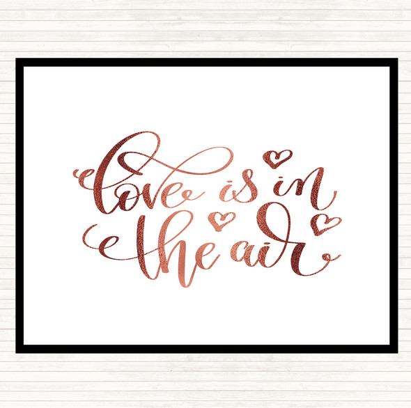 Rose Gold Love In The Air Quote Mouse Mat