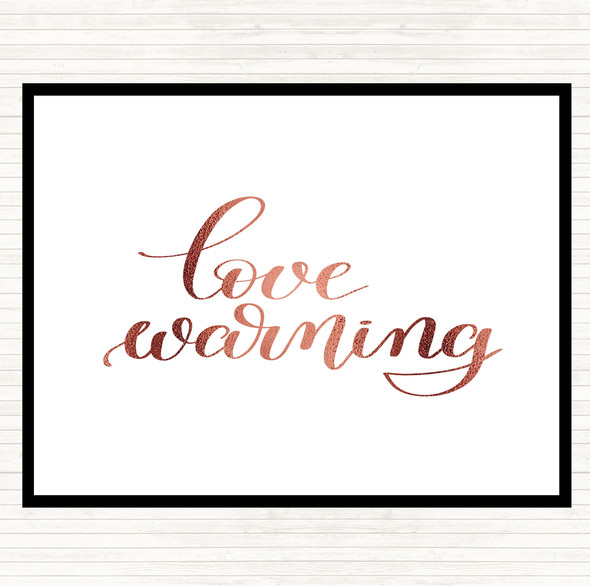 Rose Gold Love Warning Quote Mouse Mat