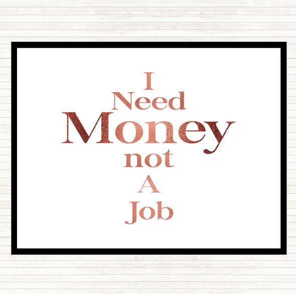 Rose Gold Need Money Quote Mouse Mat