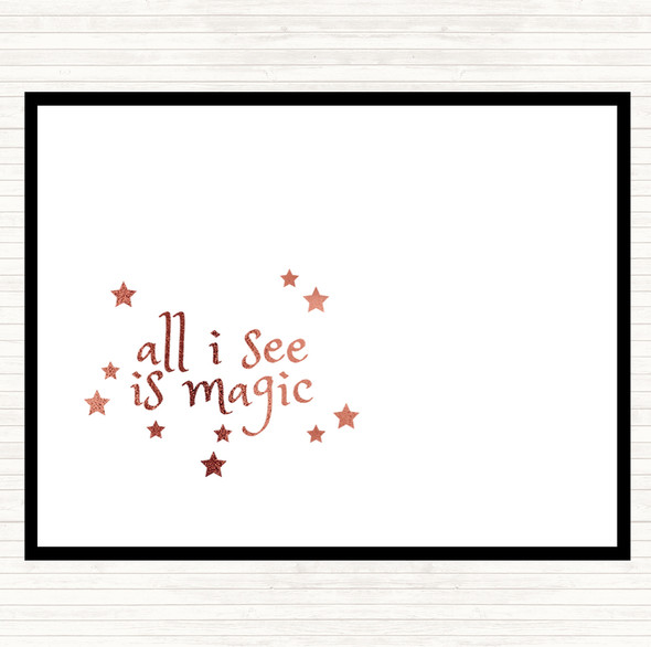 Rose Gold All I See Is Magic Quote Mouse Mat
