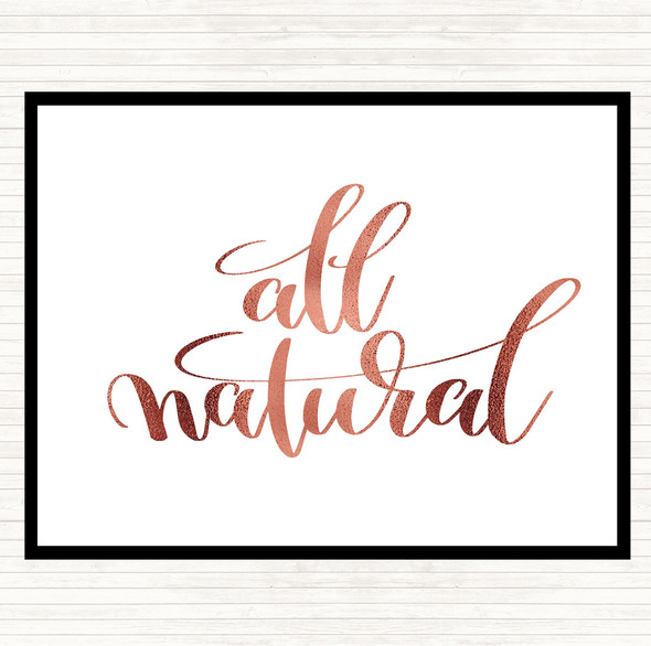 Rose Gold All Natural Quote Mouse Mat