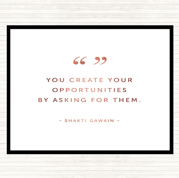 Rose Gold Create Opportunities Quote Mouse Mat