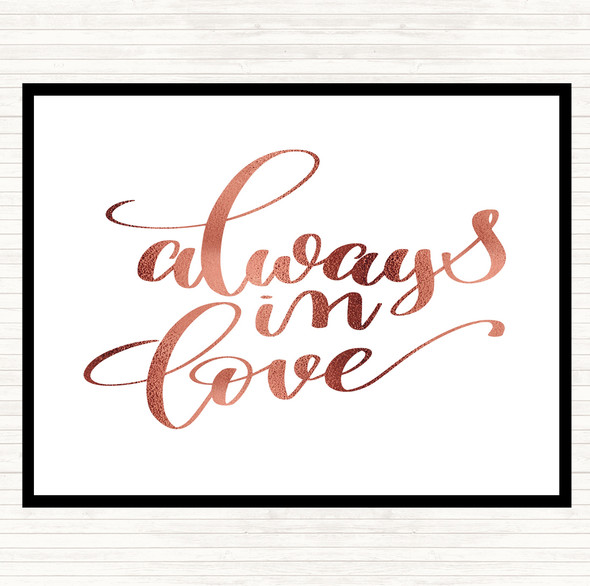 Rose Gold Always In Love Quote Mouse Mat