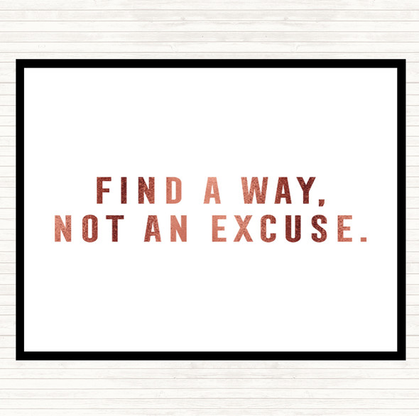 Rose Gold Find A Way Not An Excuse Quote Mouse Mat