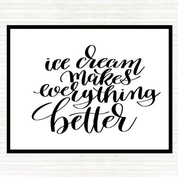 White Black Ice Cream Quote Mouse Mat