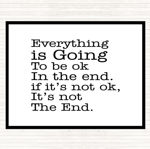 White Black Not The End Quote Mouse Mat