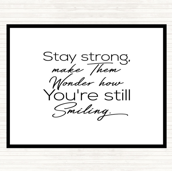 White Black Still Smiling Quote Mouse Mat