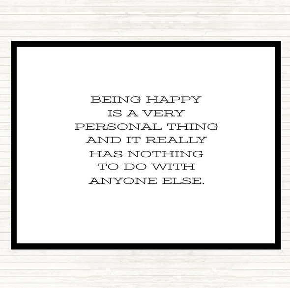 White Black Being Happy Quote Mouse Mat