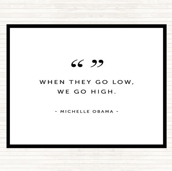 White Black We Go High Quote Mouse Mat